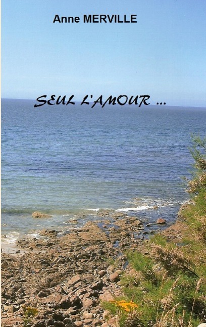 Seul l'amour...