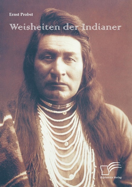 Weisheiten der Indianer