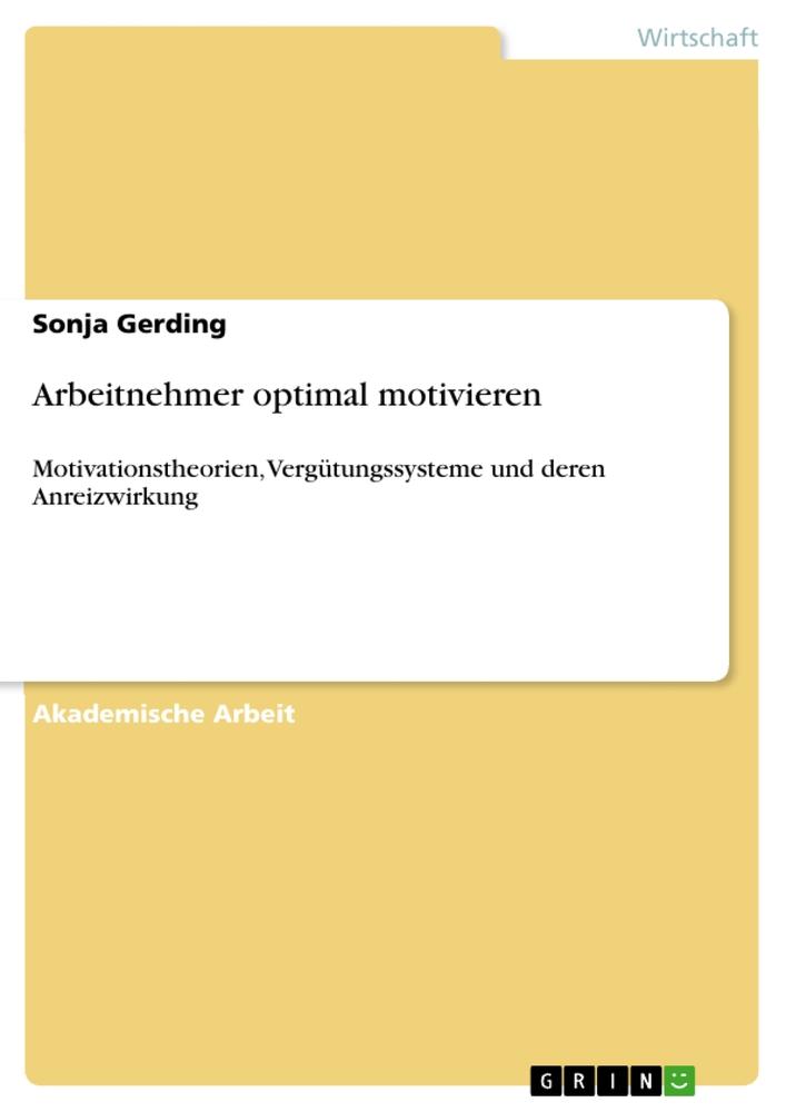 Arbeitnehmer optimal motivieren