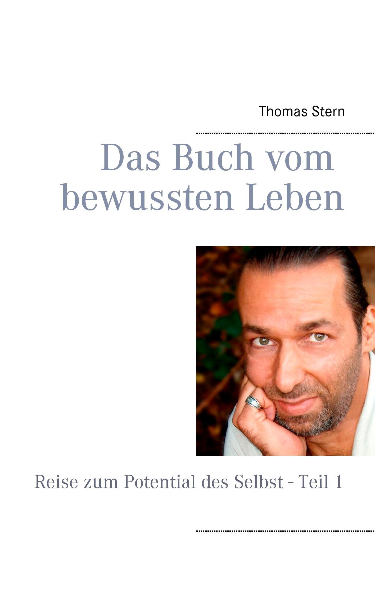 Das Buch vom bewussten Leben