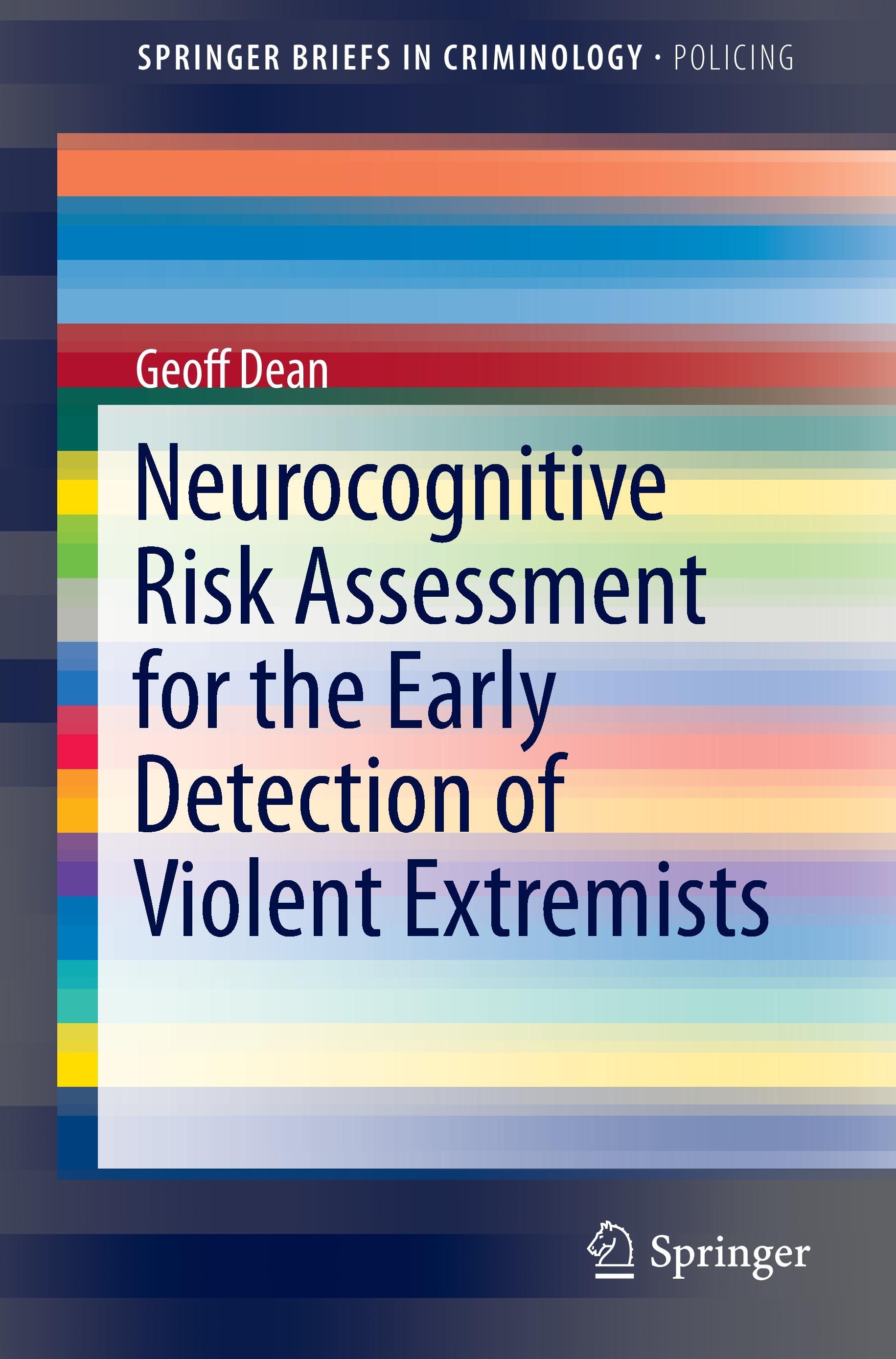 Neurocognitive Risk Assessment for the Early Detection of Violent Extremists