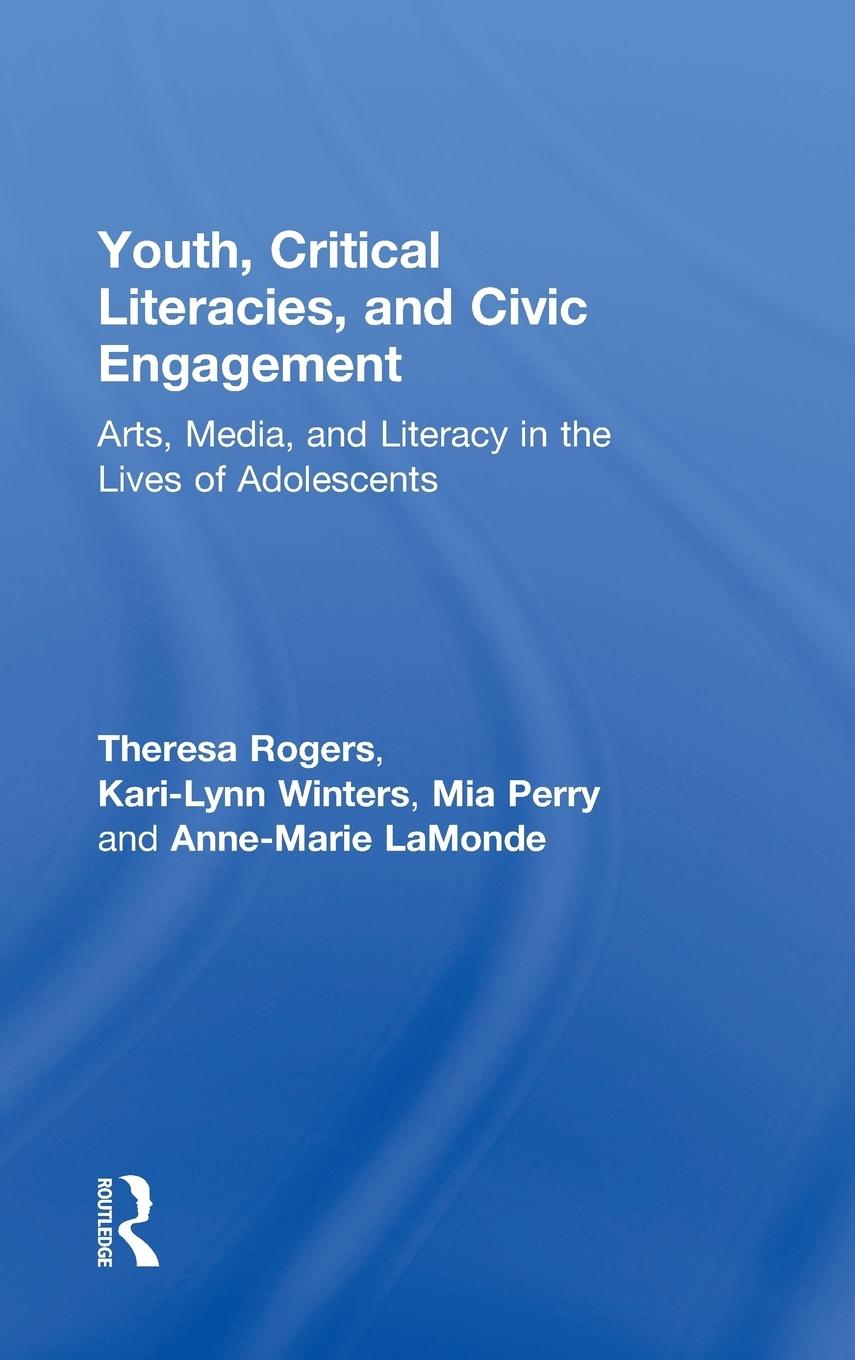 Youth, Critical Literacies, and Civic Engagement