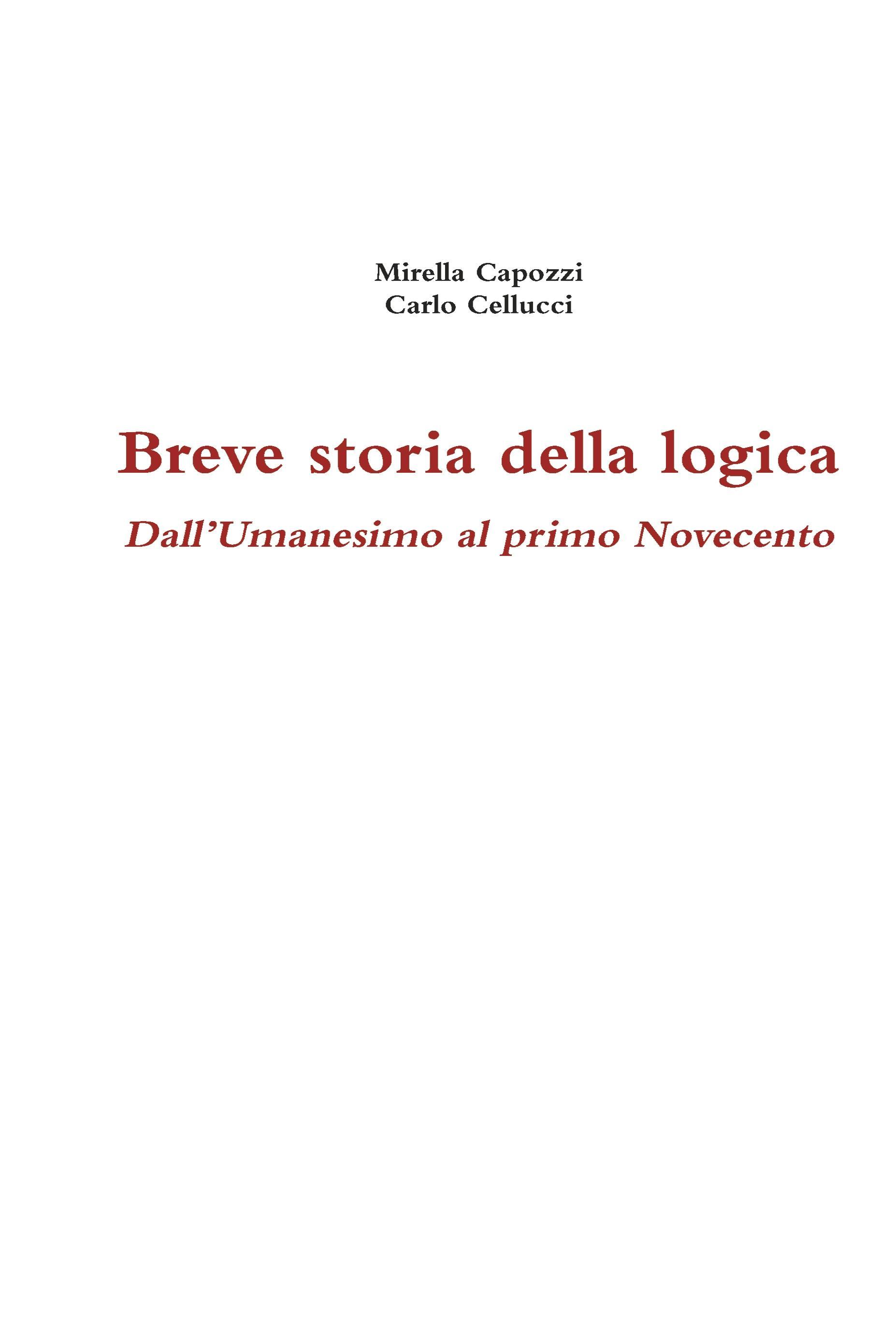 Breve storia della logica. Dall'Umanesimo al primo Novecento