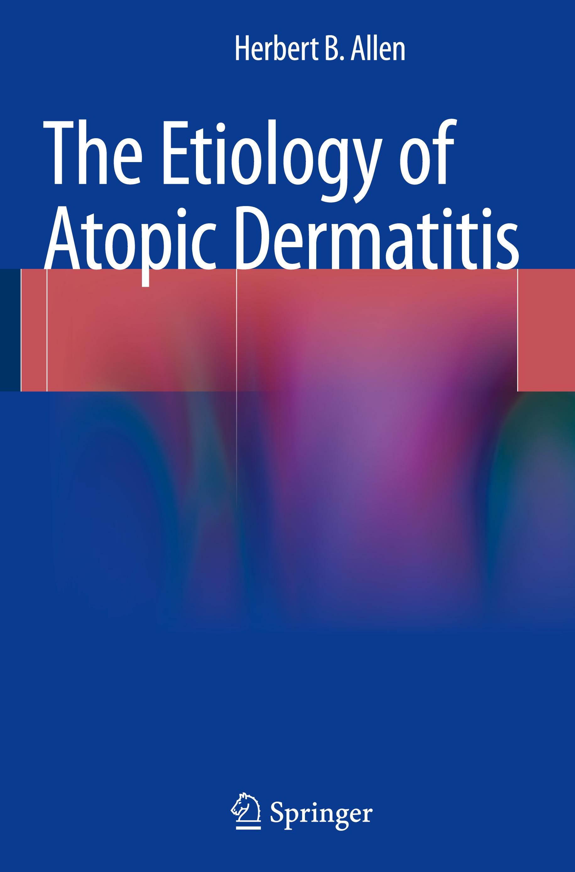 The Etiology of Atopic Dermatitis