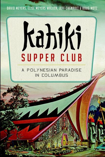 Kahiki Supper Club: A Polynesian Paradise in Columbus