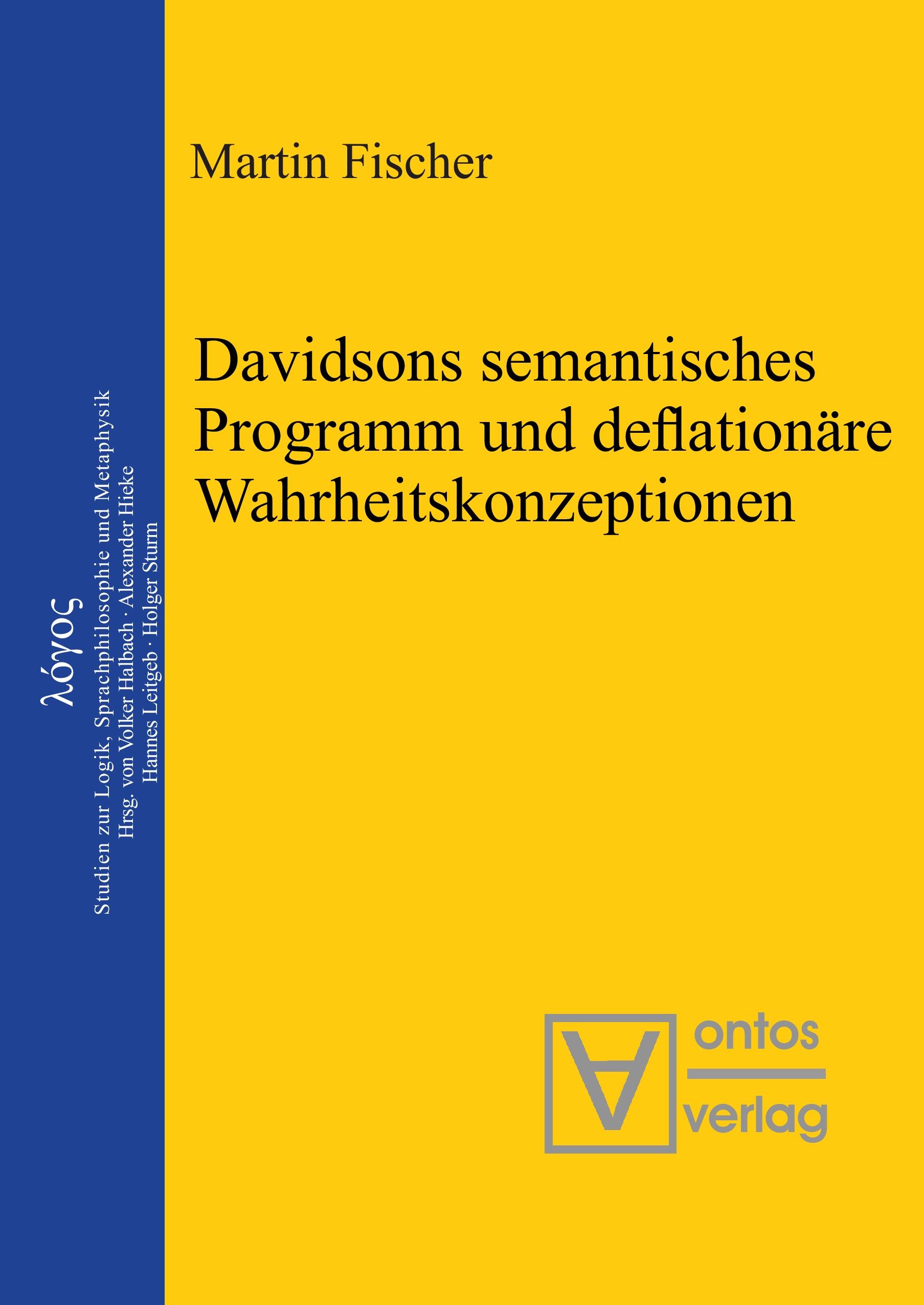 Davidsons semantisches Programm und deflationäre Wahrheitskonzeptionen