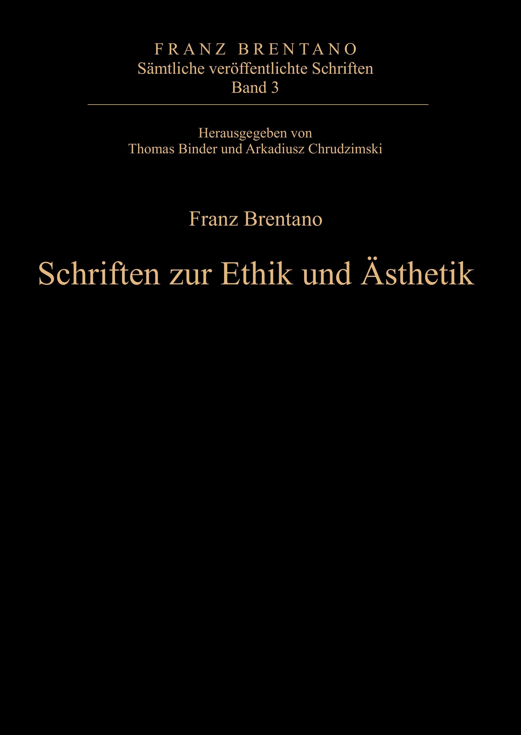 Schriften zur Ethik und Ästhetik