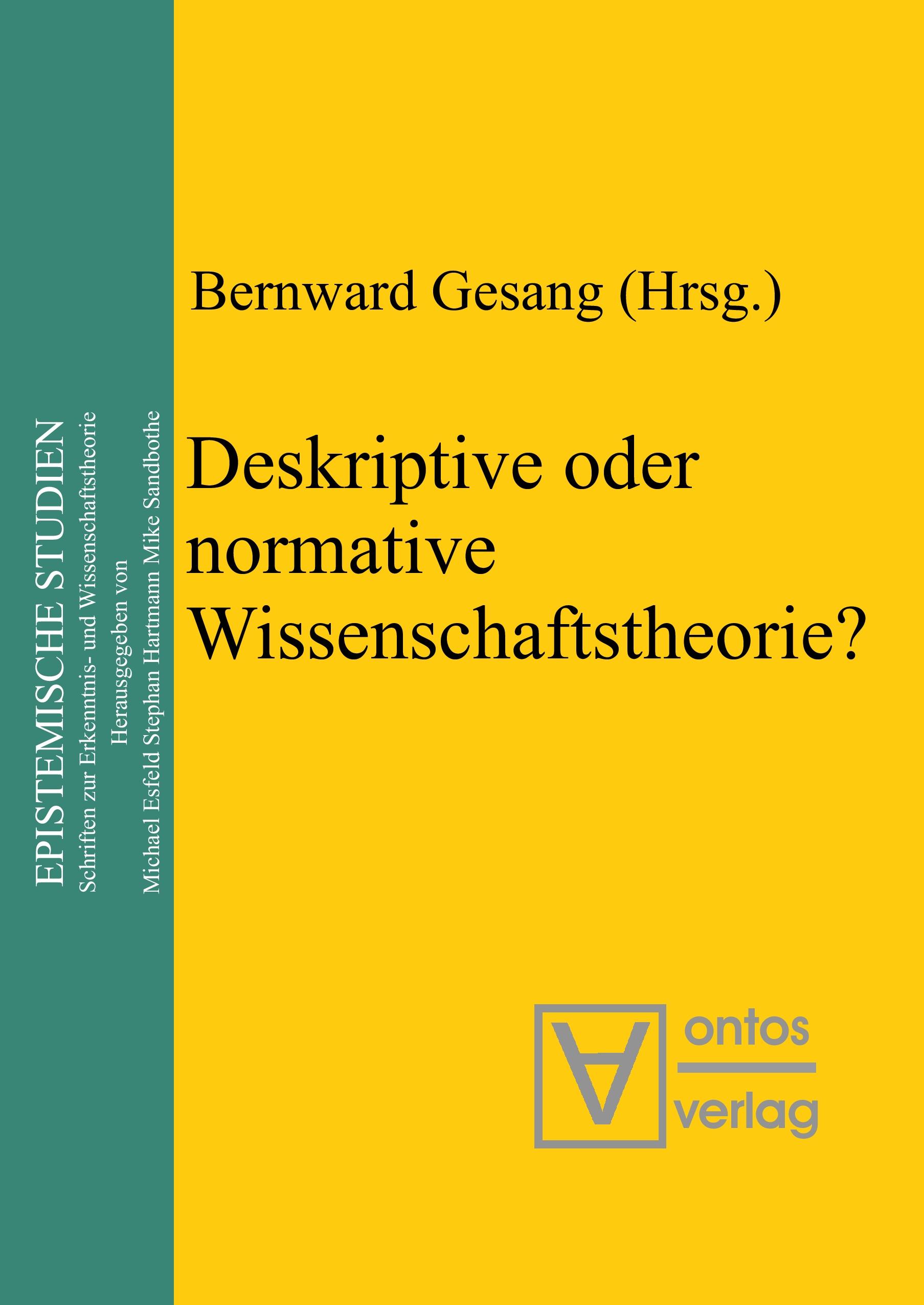 Deskriptive oder normative Wissenschaftstheorie?