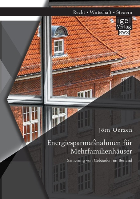 Energiesparmaßnahmen für Mehrfamilienhäuser: Sanierung von Gebäuden im Bestand