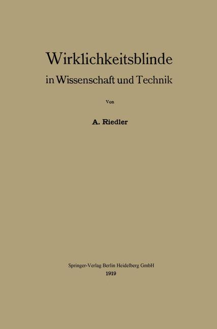 Wirklichkeitsblinde in Wissenschaft und Technik