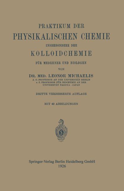 Praktikum der Physikalischen Chemie insbesondere der Kolloidchemie für Mediziner und Biologen