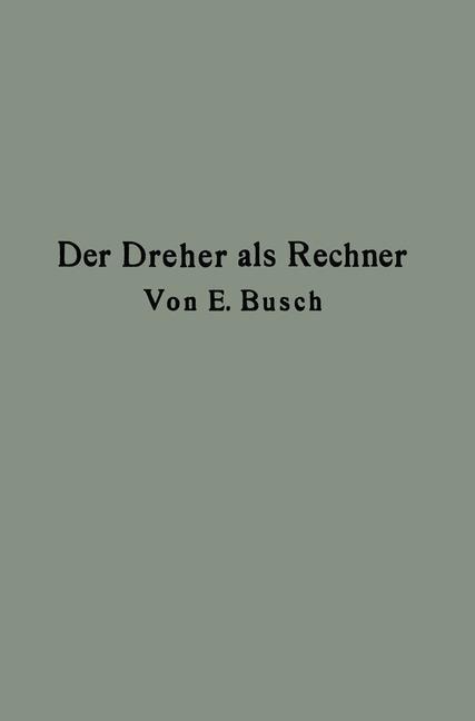 Der Dreher als Rechner