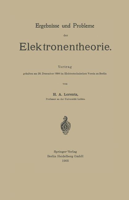 Ergebnisse und Probleme der Elektronentheorie