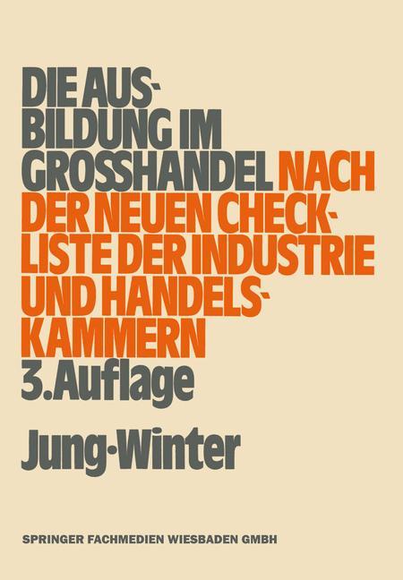 Die Ausbildung im Großhandel nach der neuen Check-Liste der Industrie- und Handelskammern