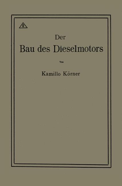 Der Bau des Dieselmotors