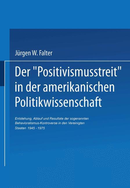 Der ¿Positivismusstreit¿ in der amerikanischen Politikwissenschaft