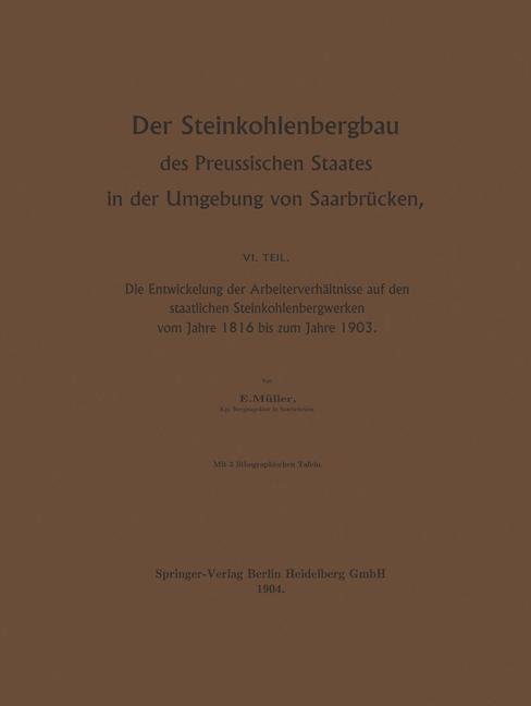 Der Steinkohlenbergbau des Preussischen Staates in der Umgebung von Saarbrücken