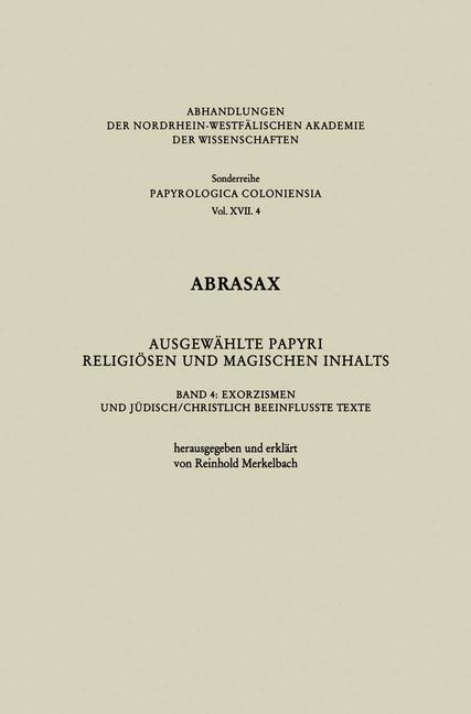 Abrasax Ausgewählte Papyri Religiösen und Magischen Inhalts