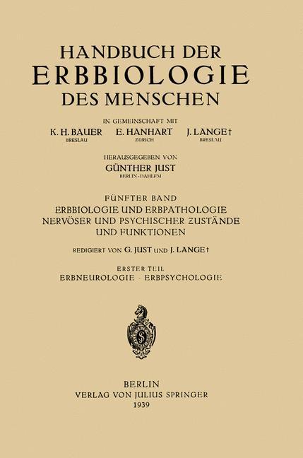 Erbbiologie und Erbpathologie Nervöser und Psychischer Zustände und Funktionen