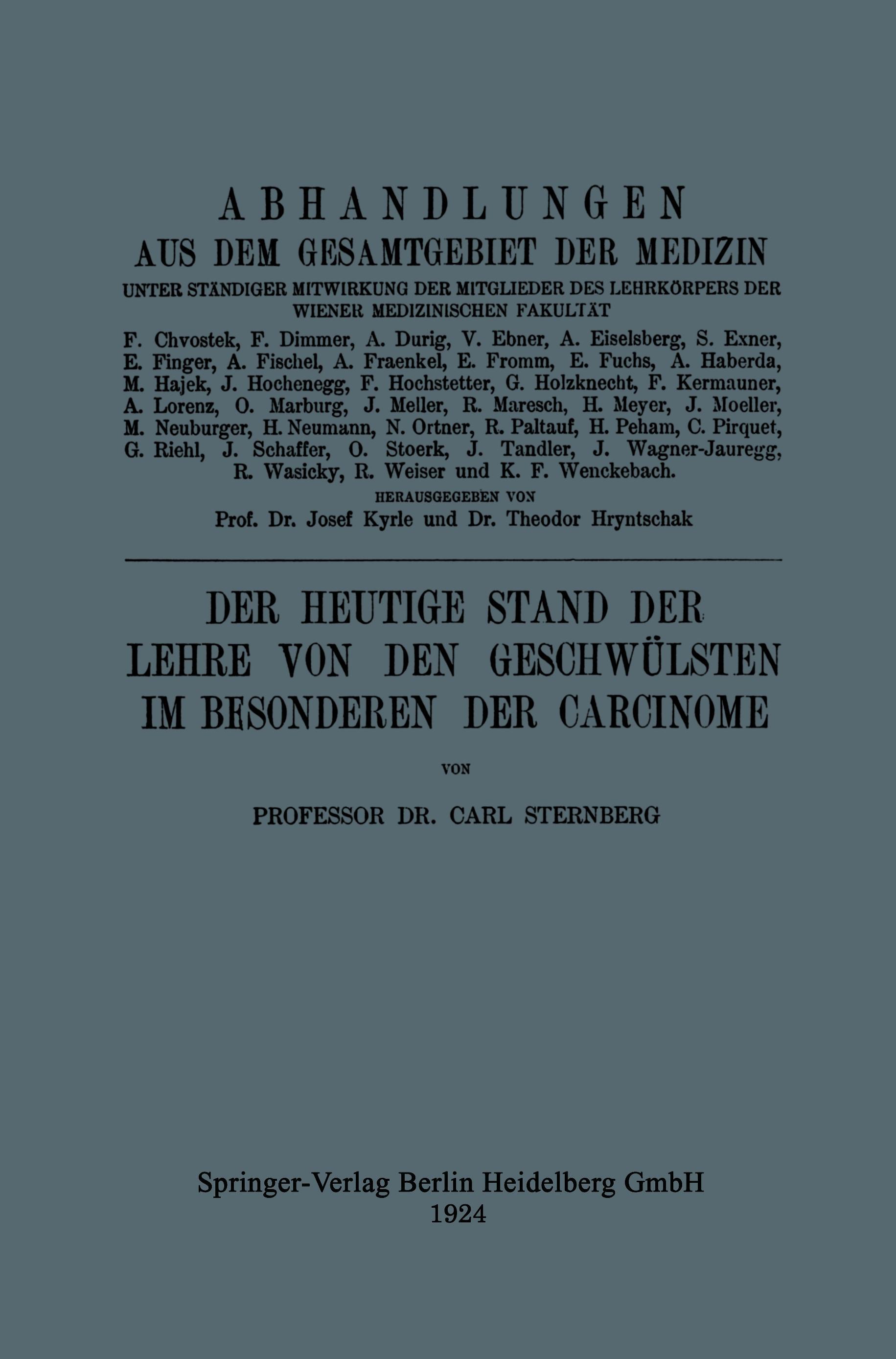 Der Heutige Stand der Lehre von den Geschwülsten im Besonderen der Carcinome