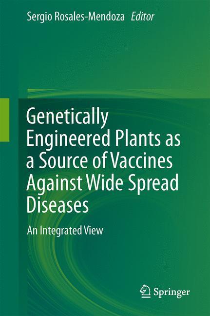 Genetically Engineered Plants as a Source of Vaccines Against Wide Spread Diseases