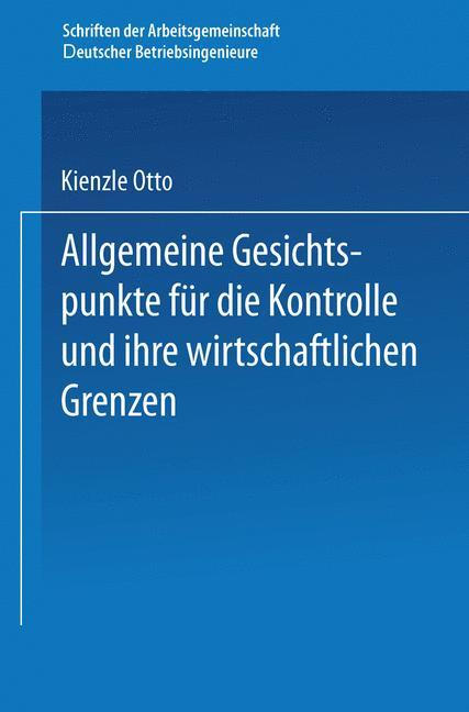 Allgemeine Gesichtspunkte für die Kontrolle und ihre wirtschaftlichen Grenzen