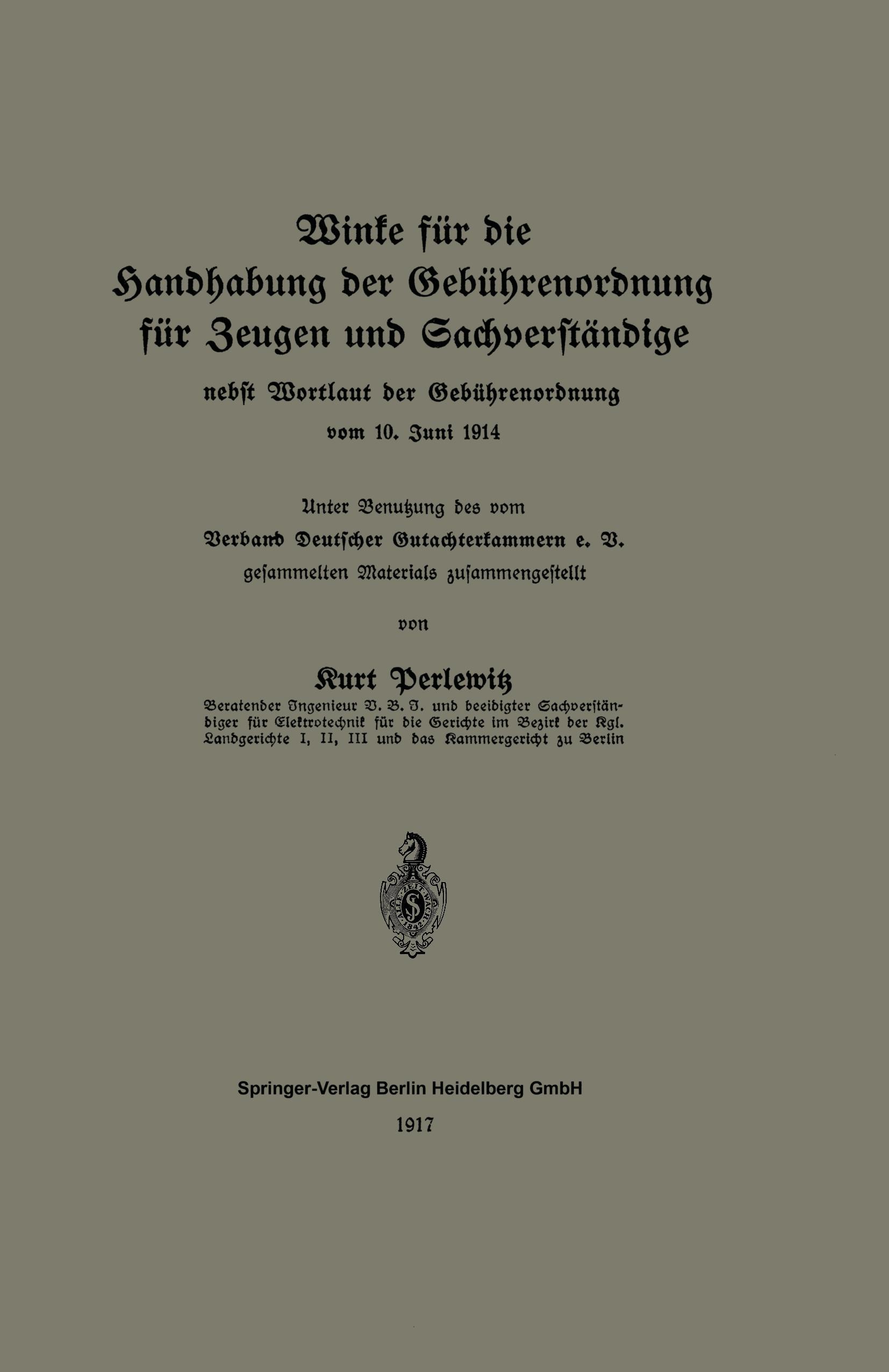 Winke für die Handhabung der Gebührenordnung für Zeugen und Sachverständige nebst Wortlaut der Gebührenordnung vom 10. Juni 1914