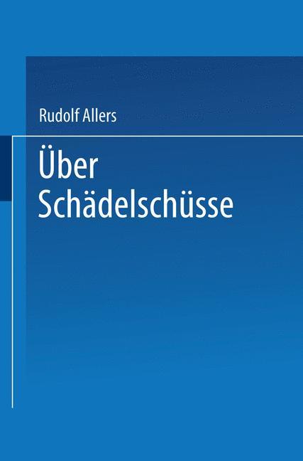 Über Schädelschüsse