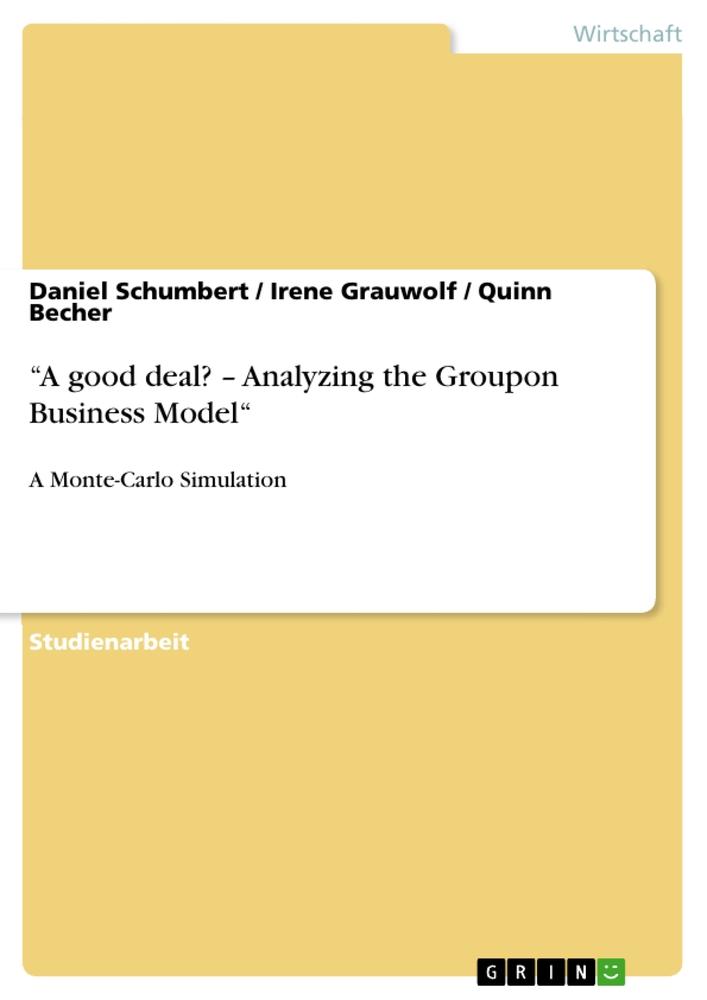 ¿A good deal? ¿ Analyzing the Groupon Business Model¿