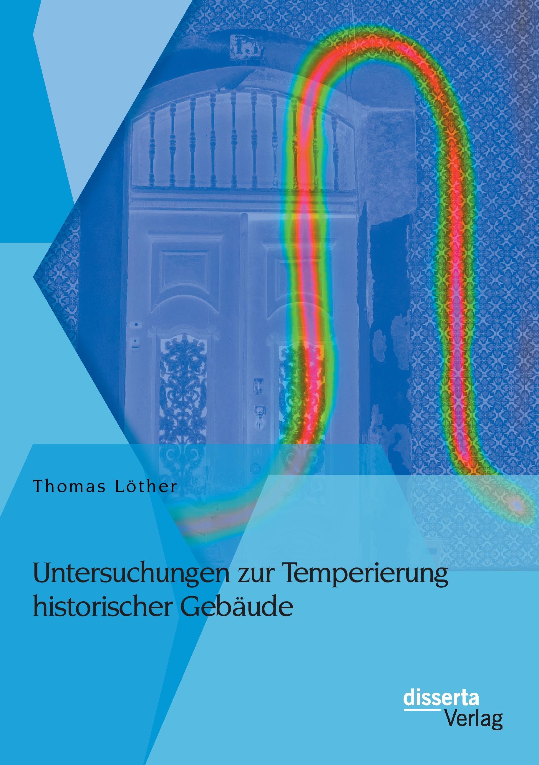 Untersuchungen zur Temperierung historischer Gebäude