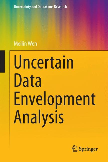 Uncertain Data Envelopment Analysis