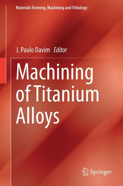 Machining of Titanium Alloys