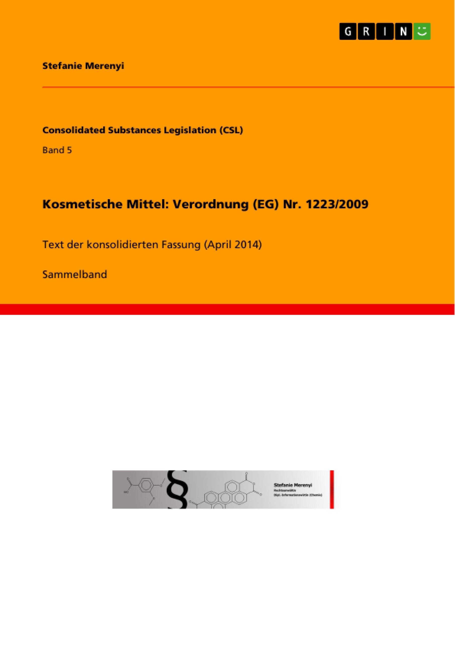 Kosmetische Mittel: Verordnung (EG) Nr. 1223/2009