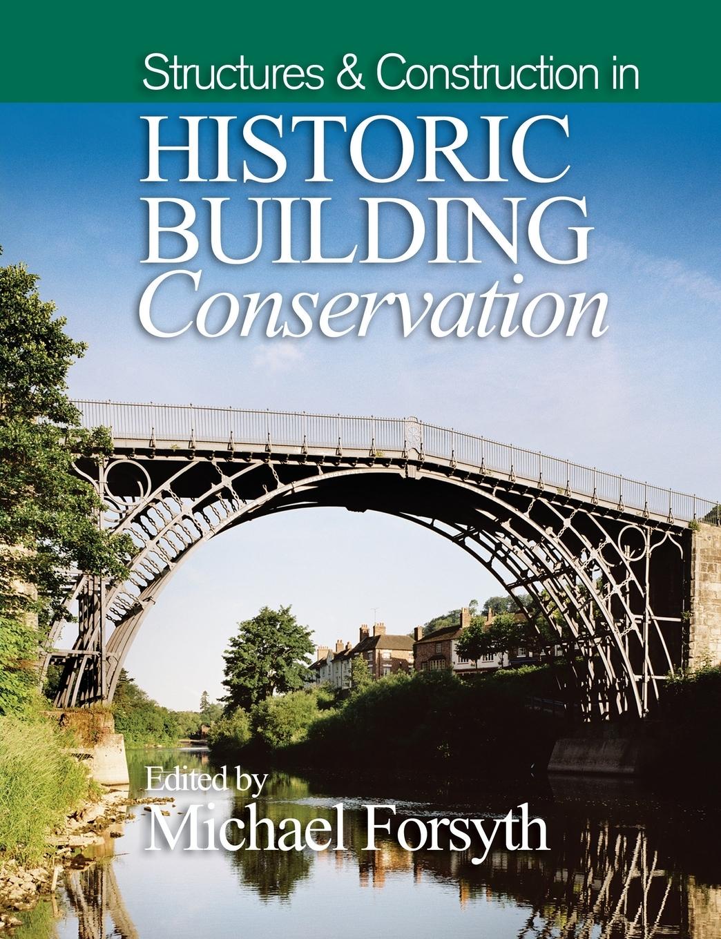 Structures & Construction in Historic Building Conservation