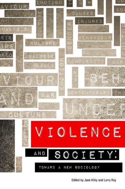 Violence and Society: Toward a New Sociology