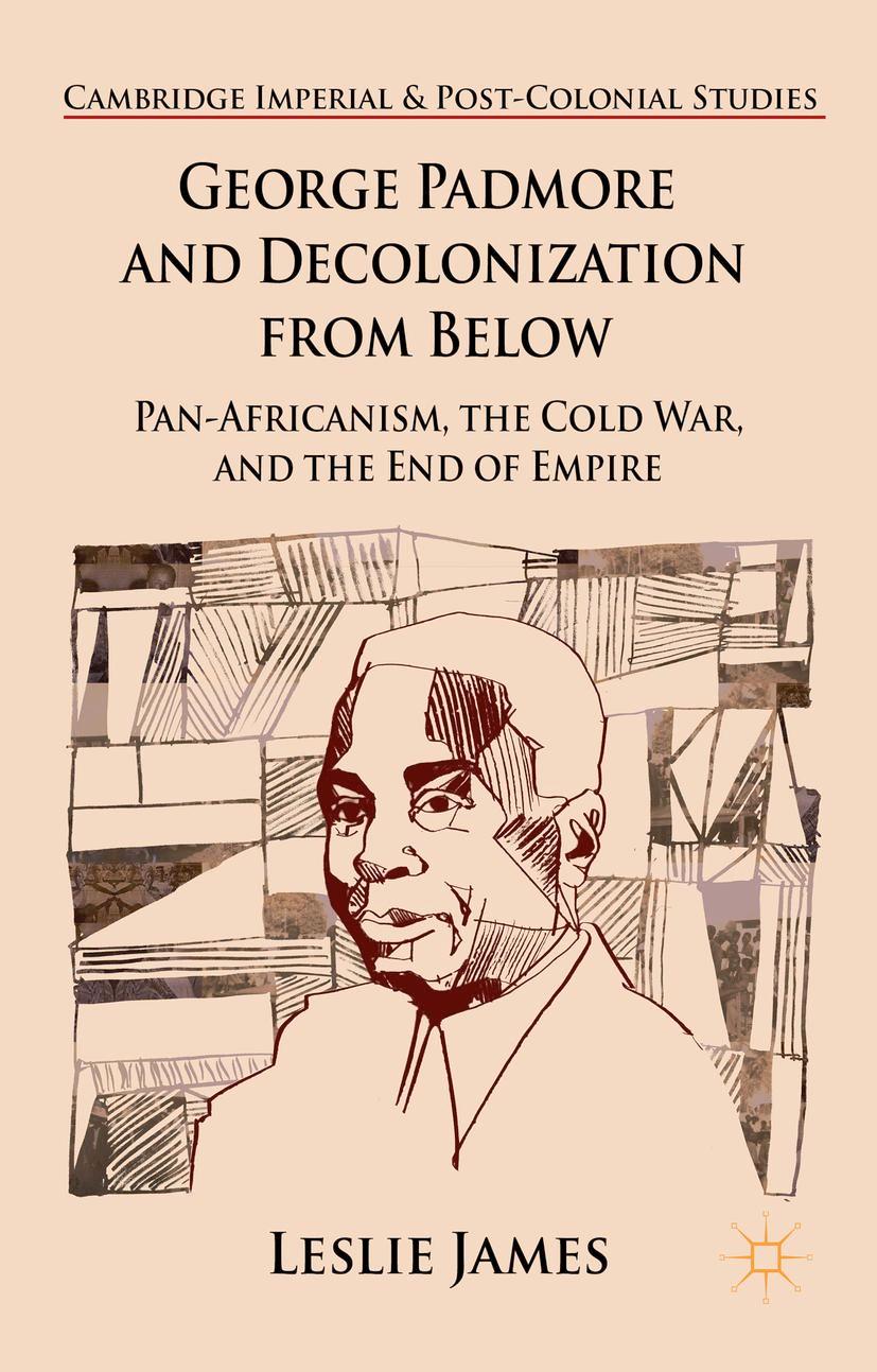 George Padmore and Decolonization from Below