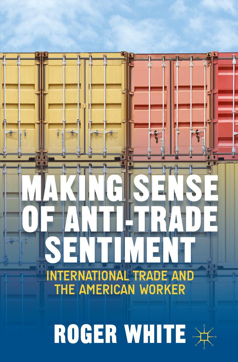 Making Sense of Anti-Trade Sentiment