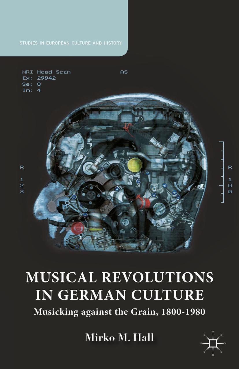 Musical Revolutions in German Culture