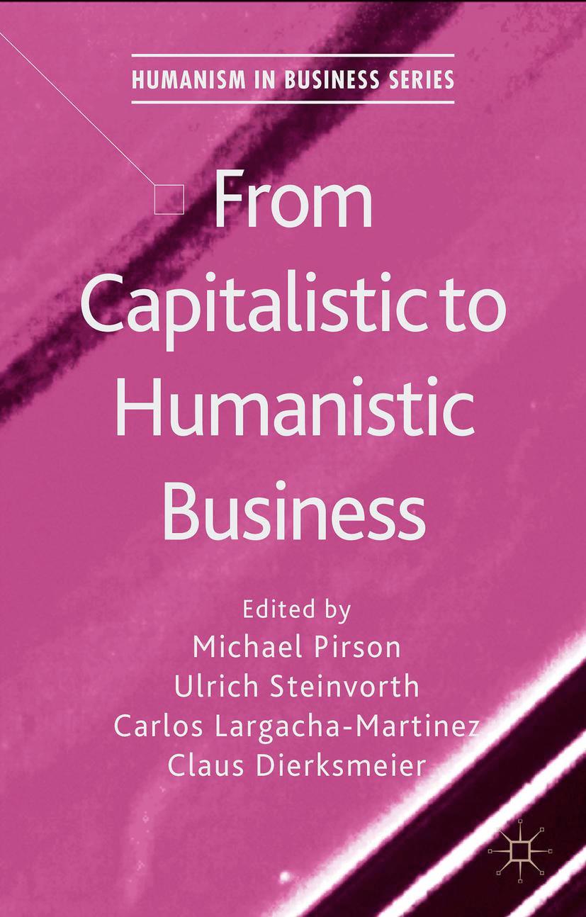 From Capitalistic to Humanistic Business