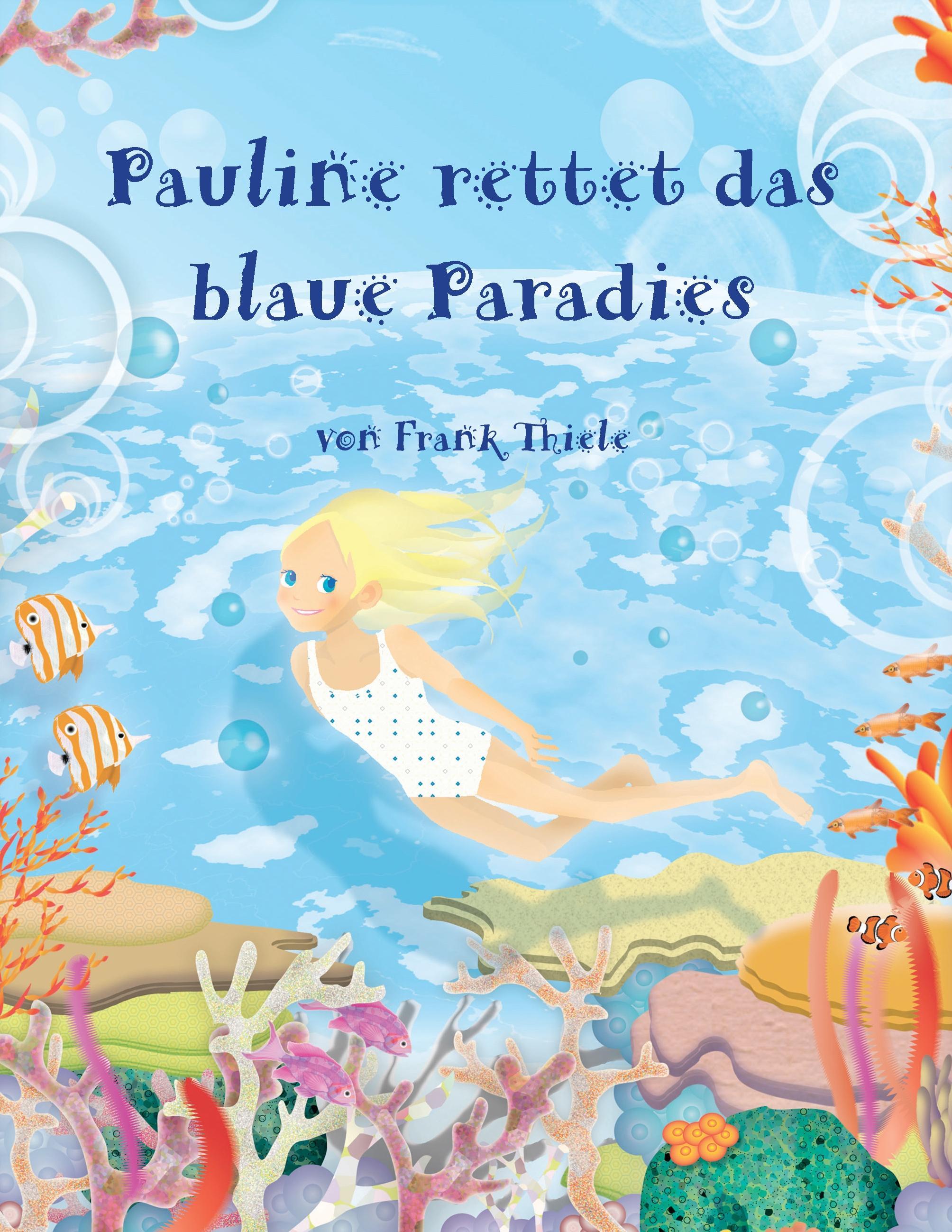 Pauline rettet das blaue Paradies