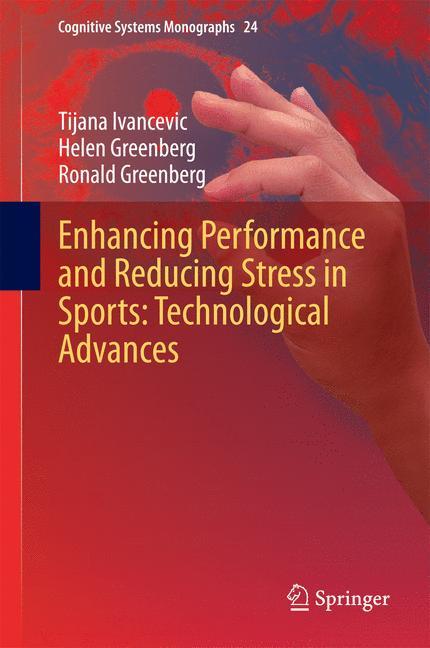 Enhancing Performance and Reducing Stress in Sports: Technological Advances