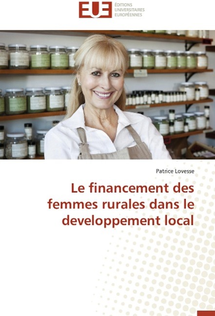 Le financement des femmes rurales dans le developpement local