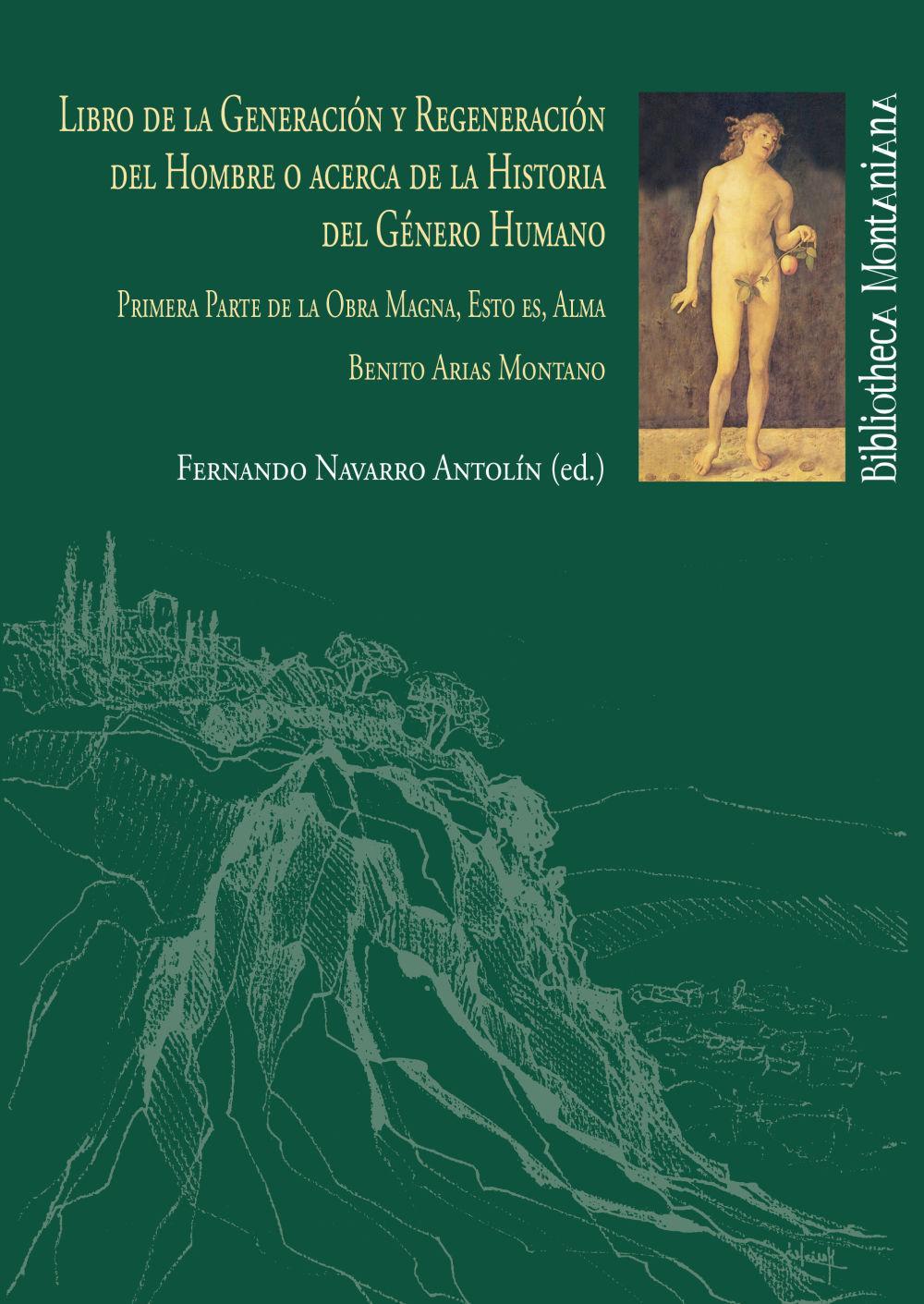 Libro de la generación y regeneración del hombre o acerca de la historia del género humano : primera parte de la obra magna, esto es, "Alma"