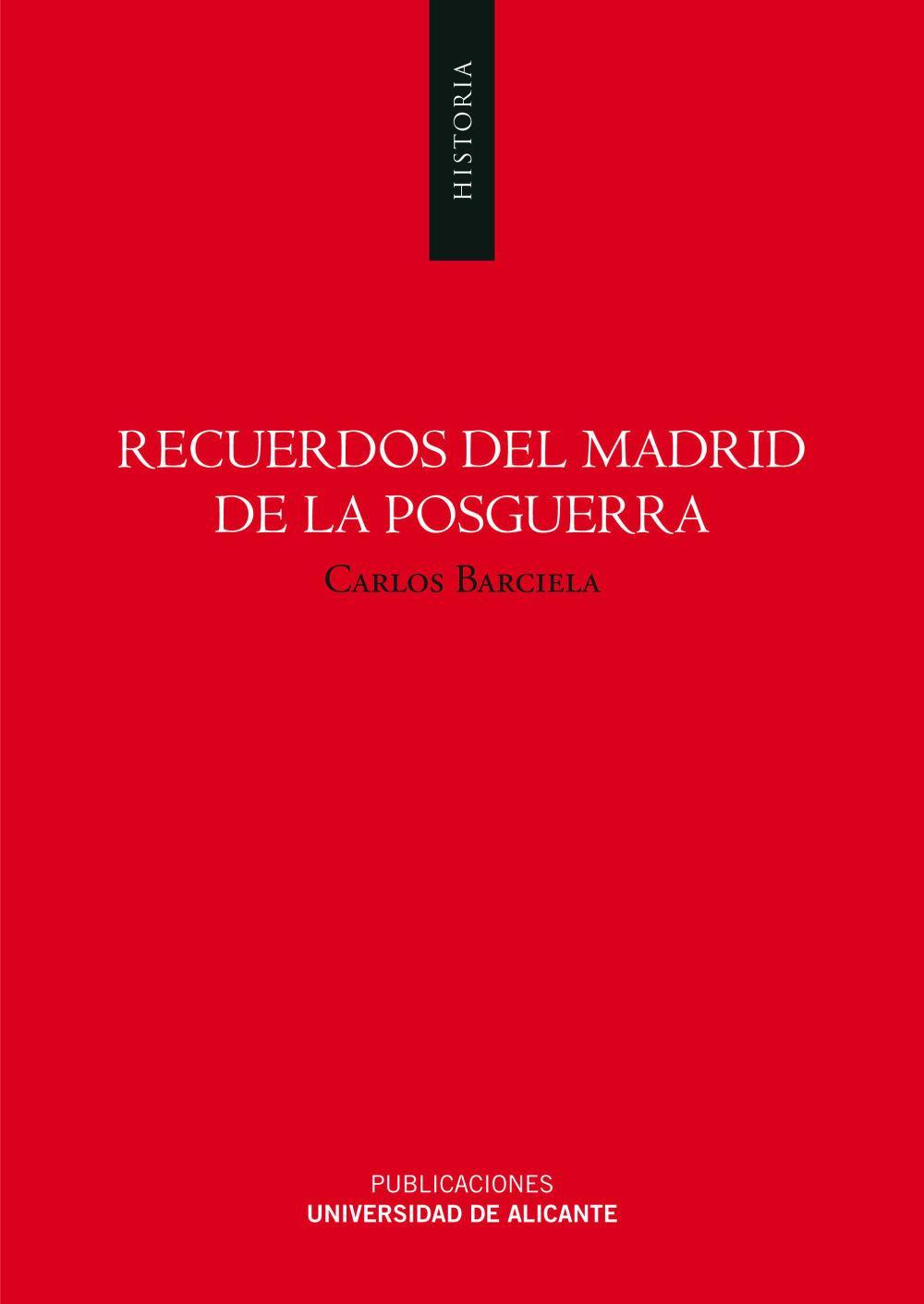 Recuerdos del Madrid de la posguerra