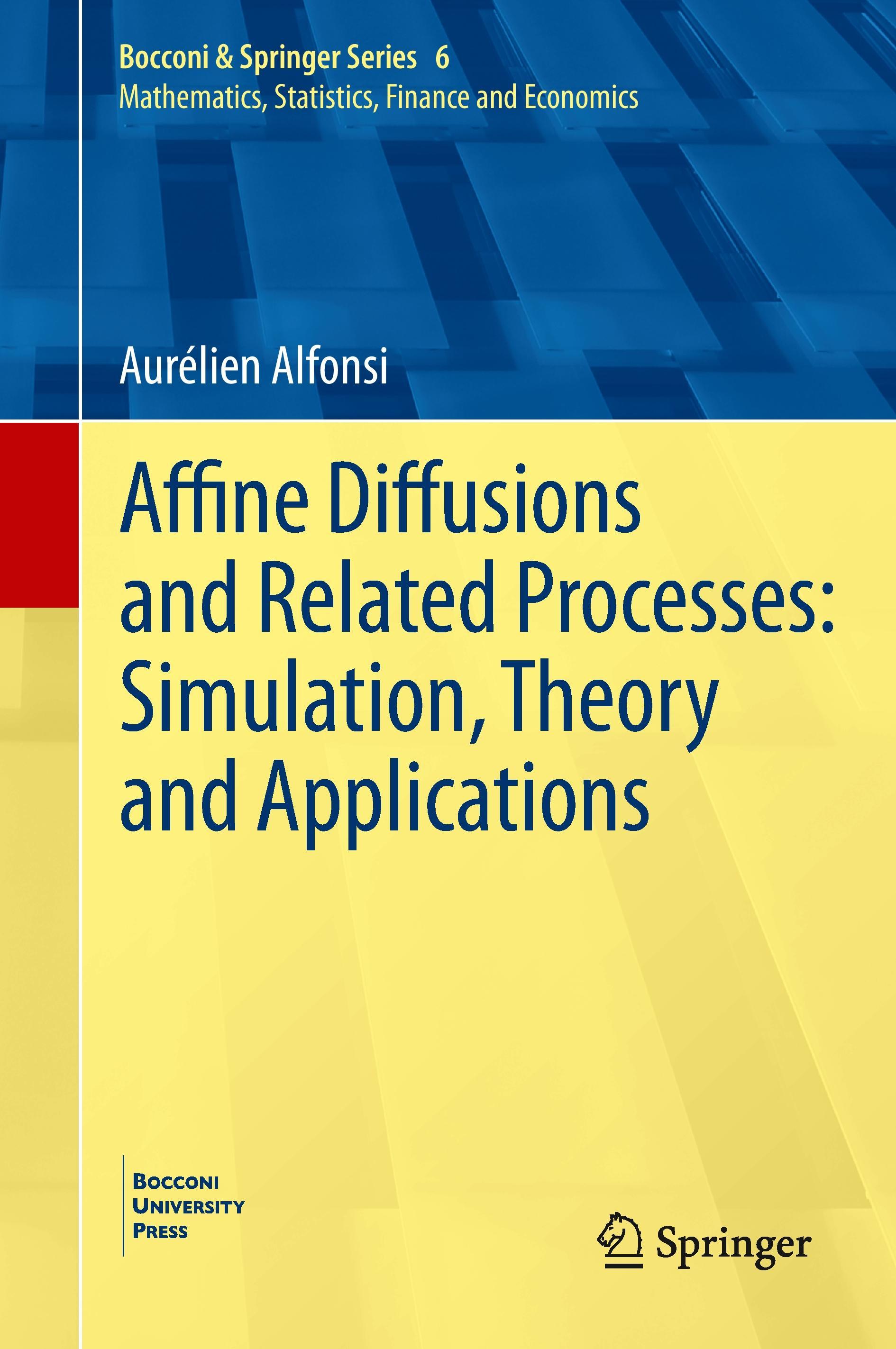 Affine Diffusions and Related Processes: Simulation, Theory and Applications