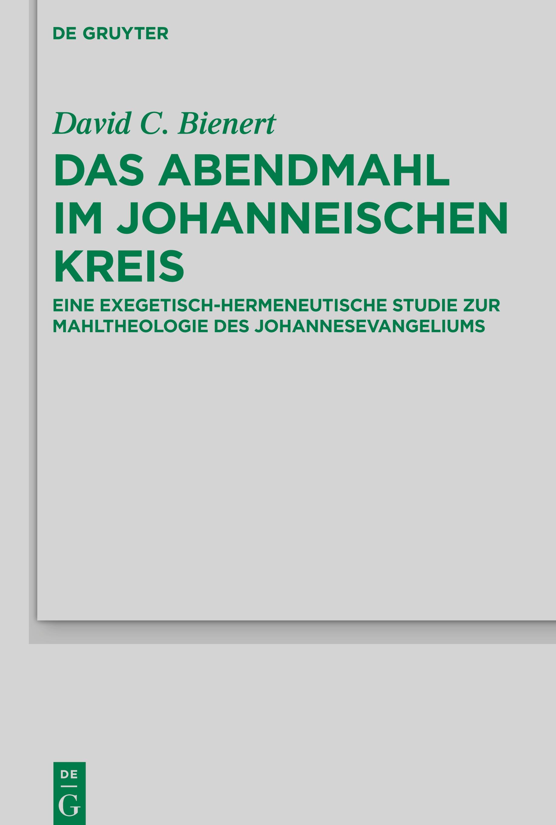 Das Abendmahl im johanneischen Kreis