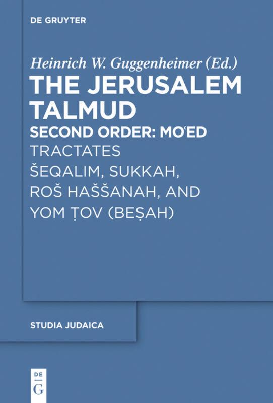 Tractates ¿eqalim, Sukkah, Ro¿ Ha¿¿anah, and Yom Tov (Besah)