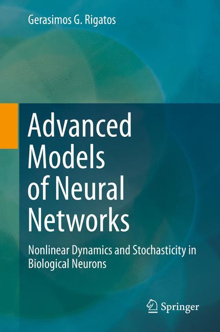 Advanced Models of Neural Networks