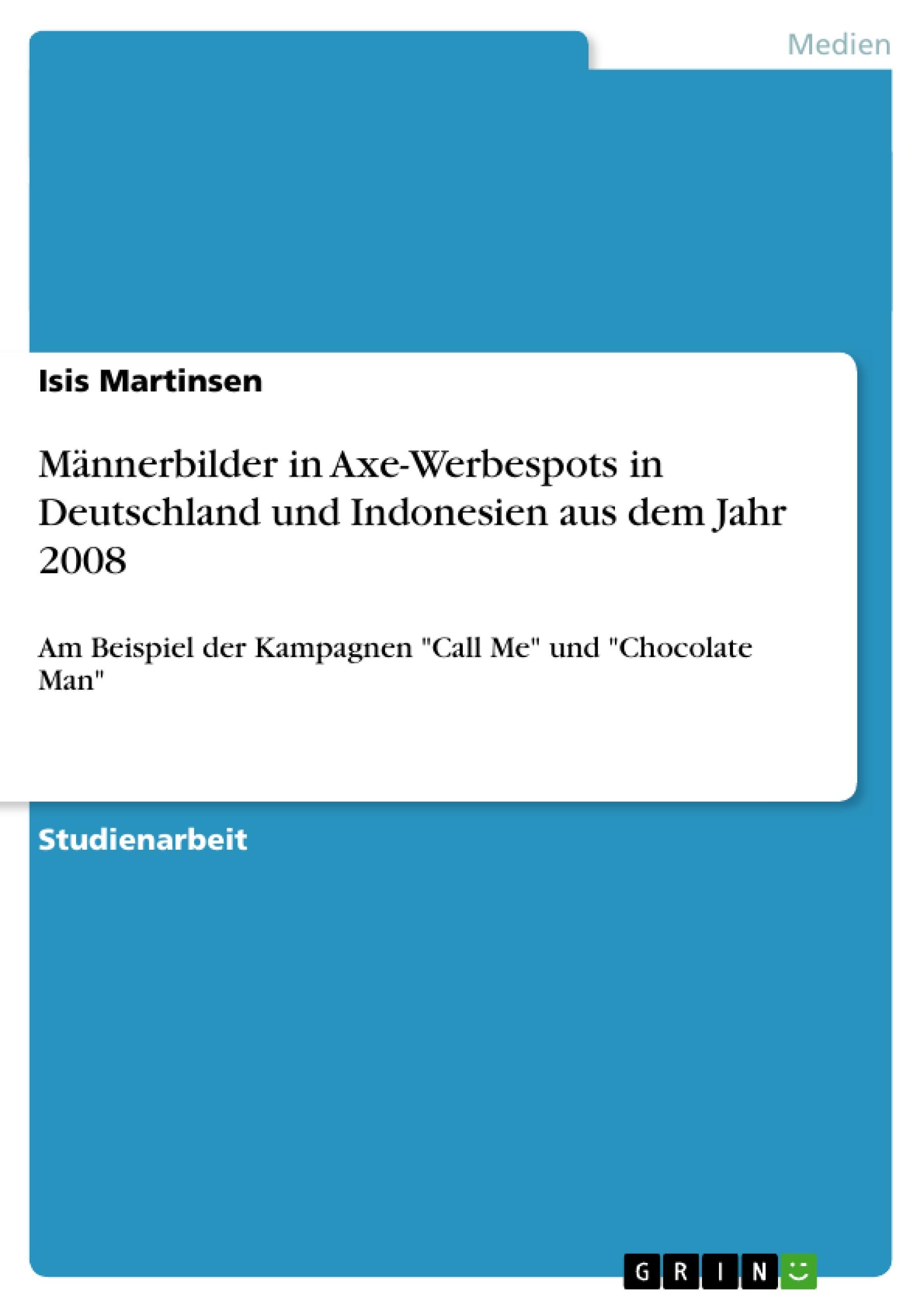 Männerbilder in Axe-Werbespots in Deutschland und Indonesien aus dem Jahr 2008