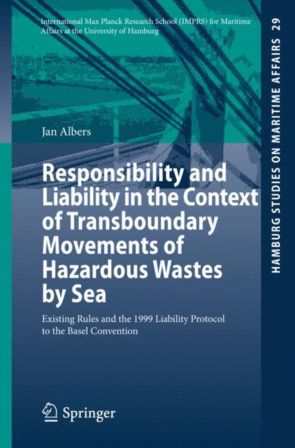 Responsibility and Liability in the Context of Transboundary Movements of Hazardous Wastes by Sea